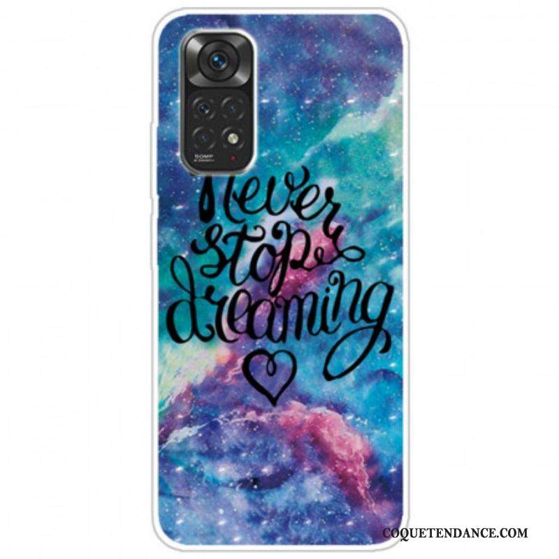 Coque Xiaomi Redmi Note 11 Pro / Note 11 Pro 5G Never Stop Dreaming